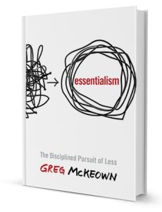 Essentialism by Greg McKeown
